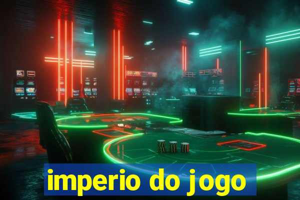 imperio do jogo